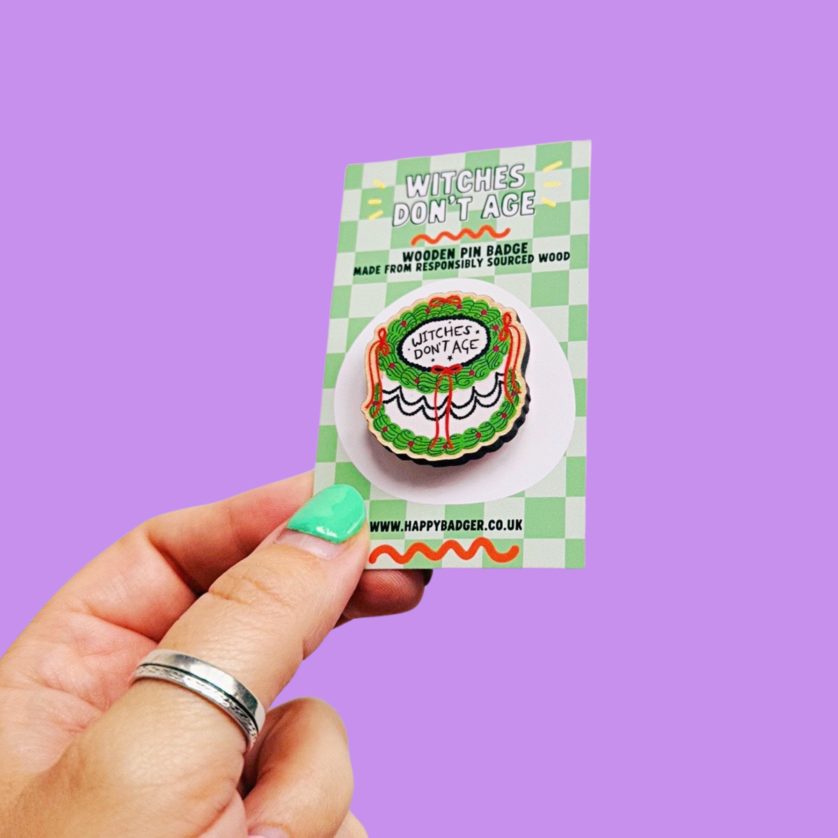 Witches Don't Age Wooden Pin | Halloween Quote Pin Badge